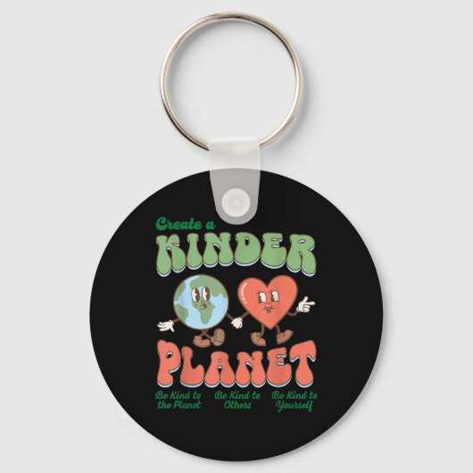 Creëer Een Kindere Planeet Wees Aardig Aesthetisch Sleutelhanger (Voorkant)