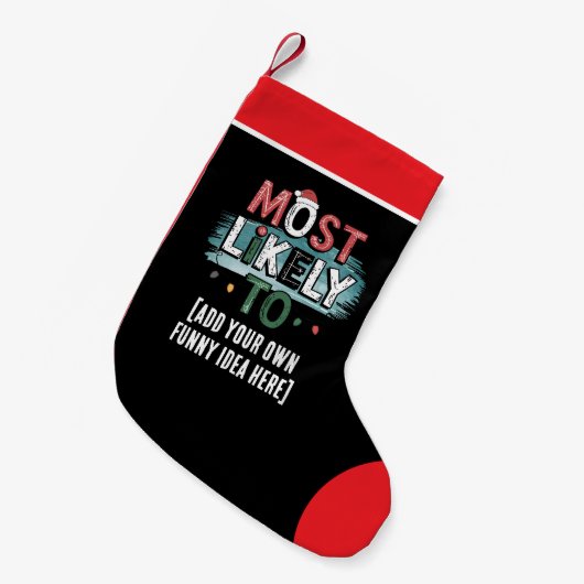 😂Creëer een zeer waarschijnlijk 🎄 grappig kerstc Kleine Kerstsok (Voorkant (Hangend))