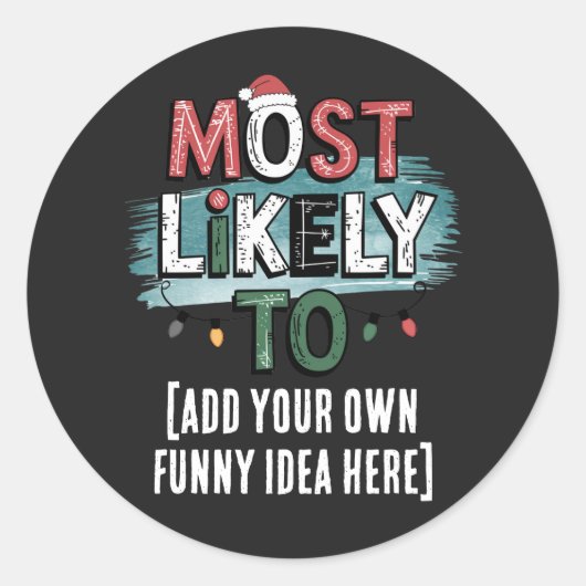 😂Creëer een zeer waarschijnlijk 🎄 grappig kerstc Ronde Sticker (Voorkant)