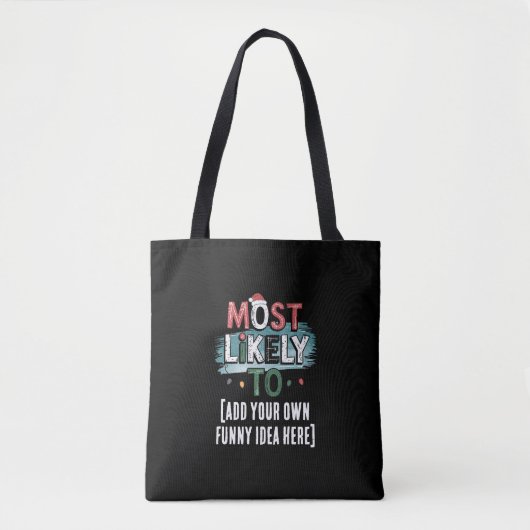 😂Creëer een zeer waarschijnlijk 🎄 grappig kerstc Tote Bag (Voorkant)