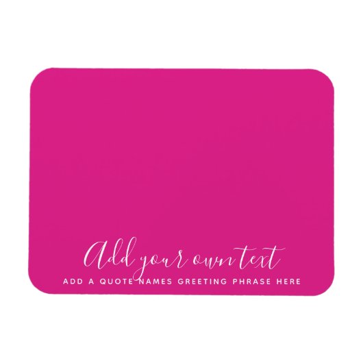 Creëer Eigen CERISE PINK Aangepaste tekst Magneet (Horizontaal)