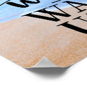 Creëer het leven dat je niet kunt wachten om wakke poster (Hoek)