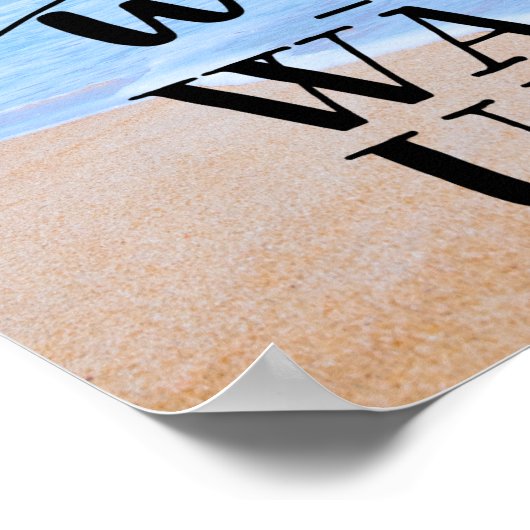 Creëer het leven dat je niet kunt wachten om wakke poster (Hoek)