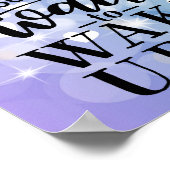 Creëer het leven dat je niet kunt wachten om wakke poster (Hoek)