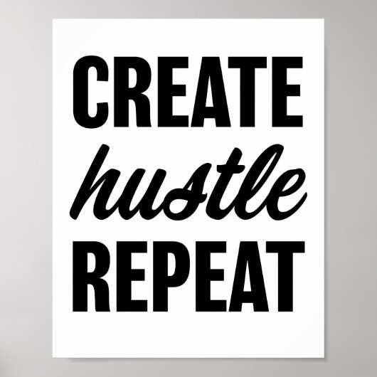 Creëer Hustle herhaal het Poster van het Citaat (Voorkant)