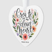 Creëer in Me a Clean Heart bloemenspel Ornament (voorkant)