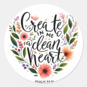 Creëer in Me a Clean Heart bloemenspel Ronde Sticker (Voorkant)