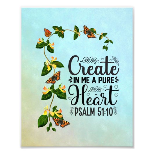 Creëer in mij een Pure Heart Psalm 51: 10 Foto Afdruk (Voorkant)