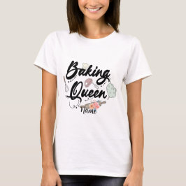Creëer Je Eigen Bakkoningin T-shirt