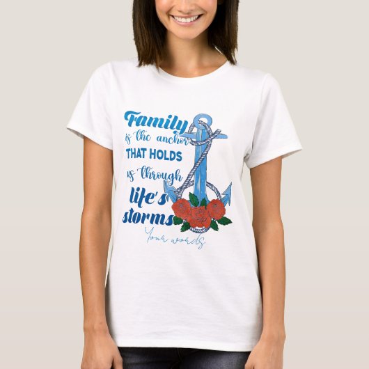 Creëer Je eigen familie is een anker T-shirt (Voorkant)