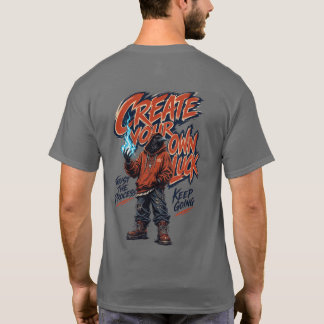 Creëer Je Eigen Geluk Urban Streetwear Raven T-Shi T-shirt