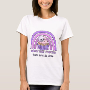 Creëer Je eigen lieve maar psycho schedel cupcake T-shirt