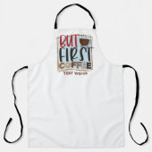 Creëer je eigen maar eerste koffie schort (Voorkant)