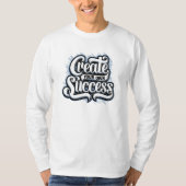 Creëer je eigen succes t-shirt (Voorkant)