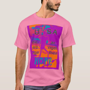 Creëer je eigen VS hopen dat we sterker met elkaar T-shirt