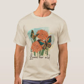 Creëer Je eigen wilde vlinder Motivatie T-shirt (Voorkant)