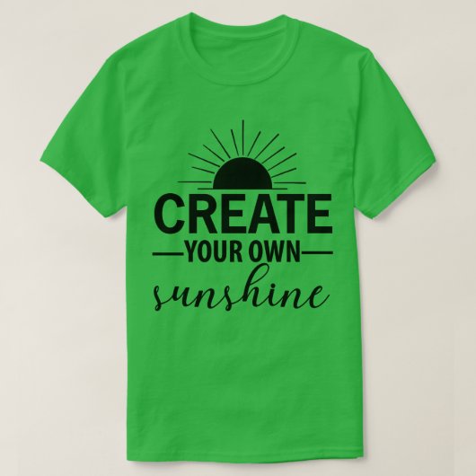 Creëer je eigen zonneschijn t-shirt (Design voorkant)