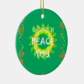 Creëer je hebt een mooie dag voor vrede met je. ornament (Rechts)