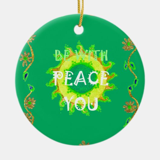 Creëer je hebt een mooie dag voor vrede met je. ornament (Voorkant)