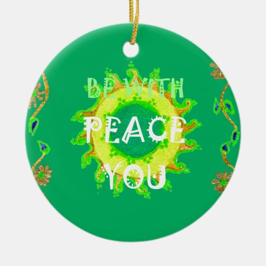 Creëer je hebt een mooie dag voor vrede met je. ornament (Voorkant)