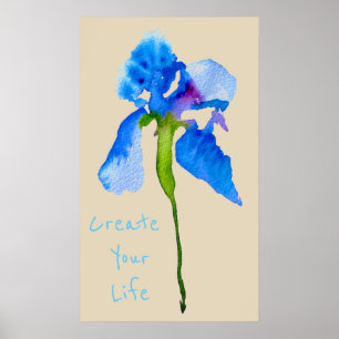 Creëer je leven citeert Blue Iris modern floral Poster