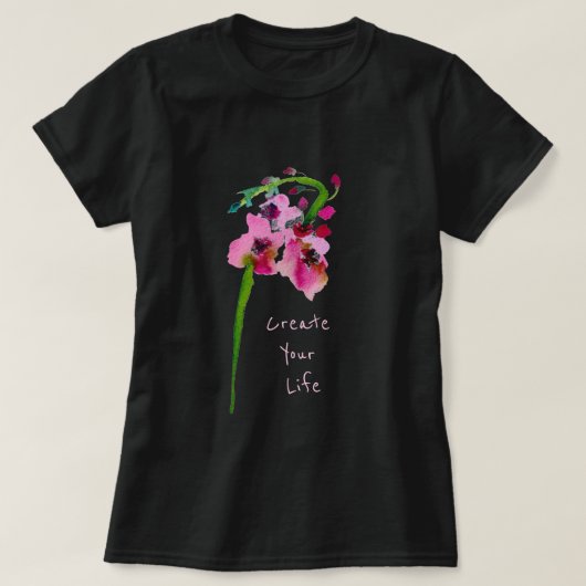 Creëer Je leven inspireert slogan roze bloemkunst T-shirt (Design voorkant)