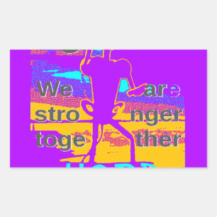Creëer je VS hopen dat we sterker met elkaar samen Rechthoekige Sticker
