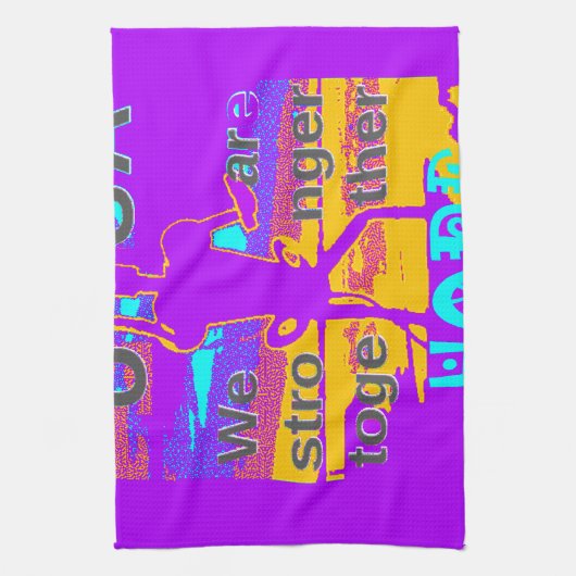 Creëer je VS hopen dat we sterker met elkaar samen Theedoek (Verticaal)