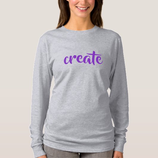"Creëer", lange hoes voor vrouwen, T-Shirt (Voorkant)