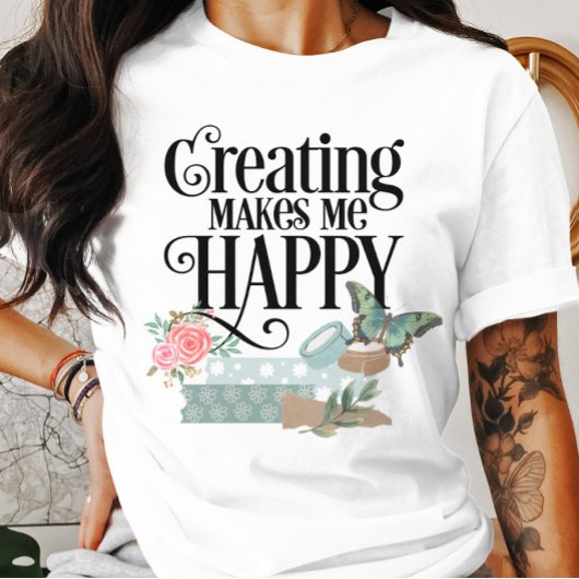 Creëer maakt me blij T-shirt