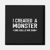 Creëer monster noemt me vader van dochtervaders magneet (Voorkant)