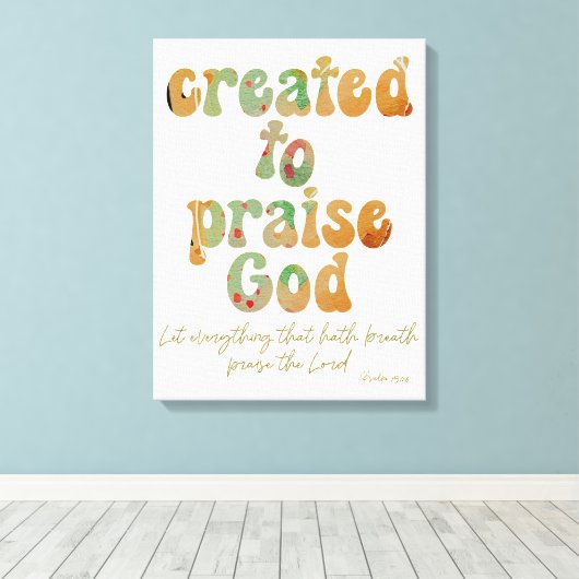 Creëer om citaat met bijbelvers te prijzen canvas afdruk (Insitu (Houten vloer))