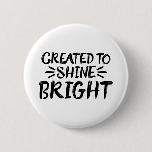 Creëer op Shine Bright Gospel Graphics Aesthetics Ronde Button 5,7 Cm