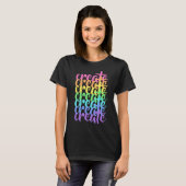 "Creëer" Regenboogvrouwen T-shirt (Voorkant volledig)