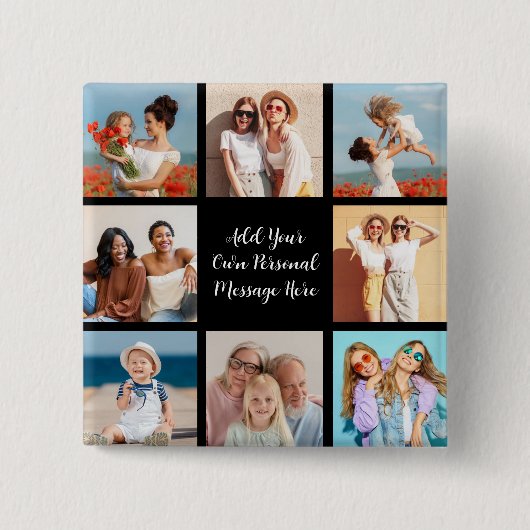 Creëer Uw eigen 8 Fotocollage Voeg uw groet toe Vierkante Button 5,1 Cm (Voorkant)