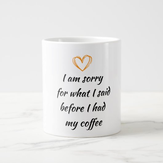 Creëer uw eigen aangepaste handgeschreven grappige grote koffiekop (Voorkant)