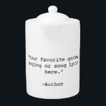 Creëer Uw eigen aangepaste offerte Theepot<br><div class="desc">Creëer uw eigen aangepaste offerte theepot. Beschikt over minimalistische aanpasbare schrijfmachinetypografie.</div>