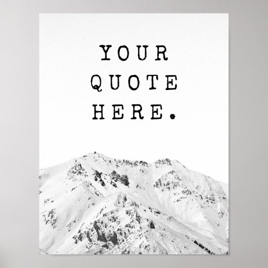 Creëer Uw Eigen Aangepaste Quote Mountain Poster (Voorkant)