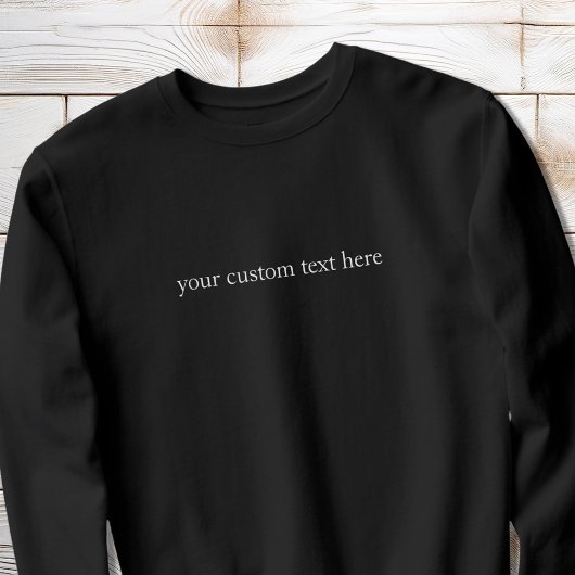 Creëer Uw eigen aangepaste tekst gepersonaliseerd Trui