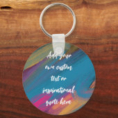 Creëer Uw eigen Abstracte Motivatie Citaat Sleutelhanger (Voorkant)