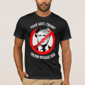 Creëer uw eigen Anti-Trump T-shirt (Voorkant)