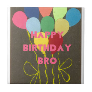 Creëer Uw eigen broer' Happy Birthday Bro Tegeltje