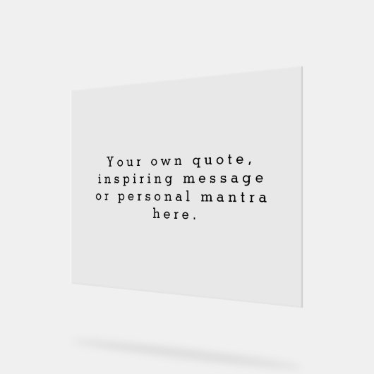 Creëer Uw eigen citaat Acryl Teken Acryl Bord (Hoek)