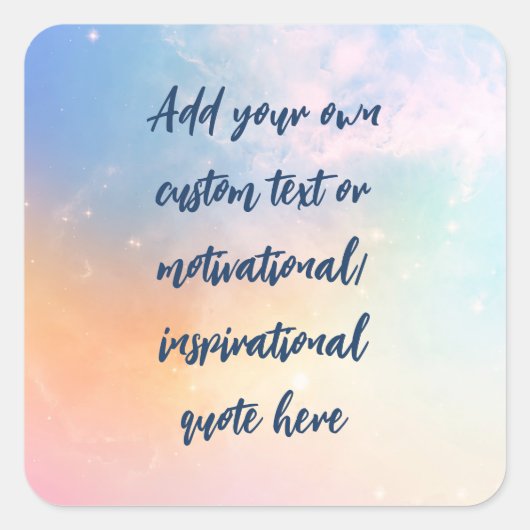 Creëer Uw eigen deegment Motivatie citaat Vierkante Sticker (Voorkant)