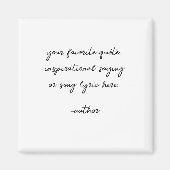 Creëer Uw eigen elegante aangepaste scriptcitaat Magneet (Voorkant)