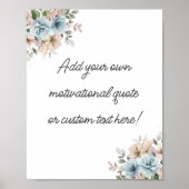 Creëer Uw eigen Floral Waterverf Quote Poster (Voorkant)