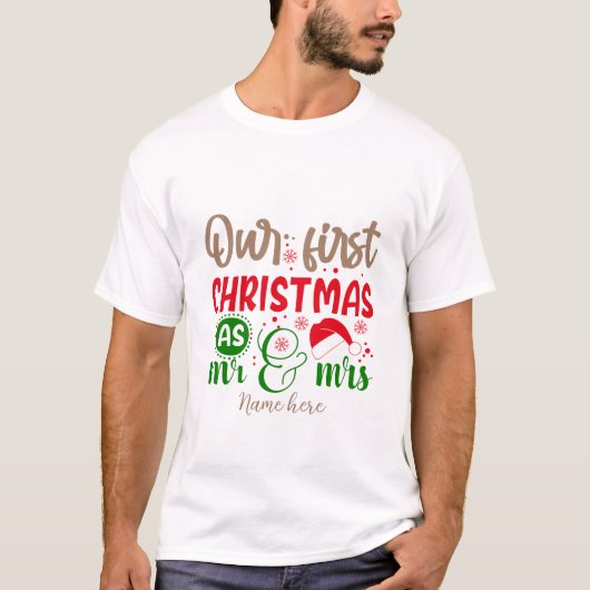 Creëer Uw eigen getrouwde Eerste Kerstmis T-shirt (Voorkant)