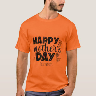 Creëer Uw eigen Happy Moederdag T-shirt