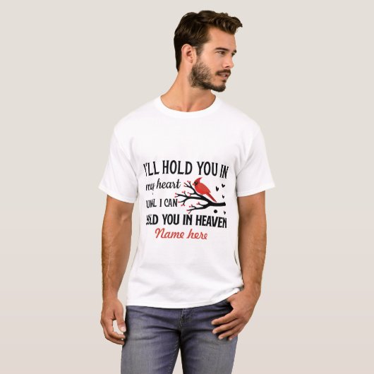 Creëer Uw eigen houden u in mijn hart kardinaal T-shirt (Voorkant volledig)