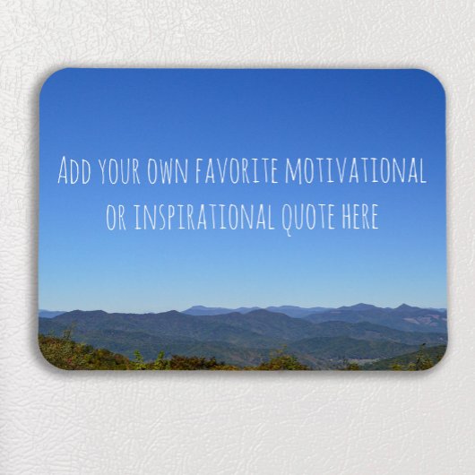 Creëer uw eigen Inspirerend citaat Mountain Photo Magneet